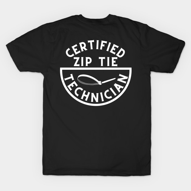 Certified Zip Tie Technician by oneduystore